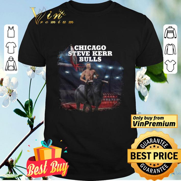Chicago Steve Kerr Bulls shirt