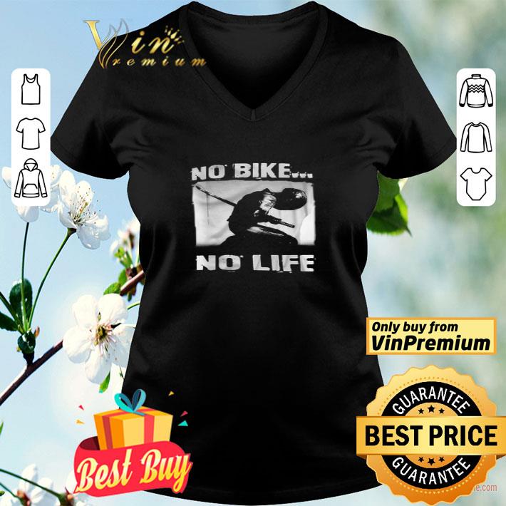 Super Bikers No Bike No Life shirt