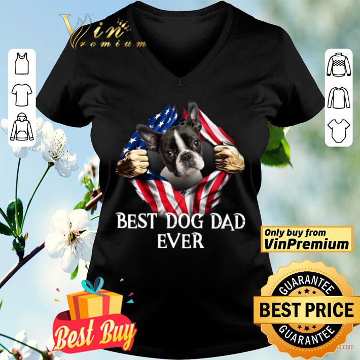 Blood Inside Me Boston Terrier Dog American Flag Best Dog Dad Ever shirt