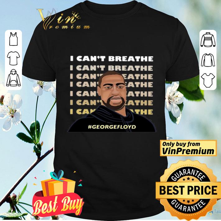 George Floyd I Can’t Breathe #georgefloyd shirt