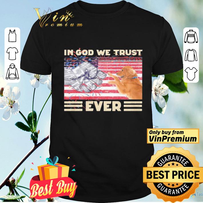 Golden Retriever in god we trust ever #Black lives Matter vintage shirt