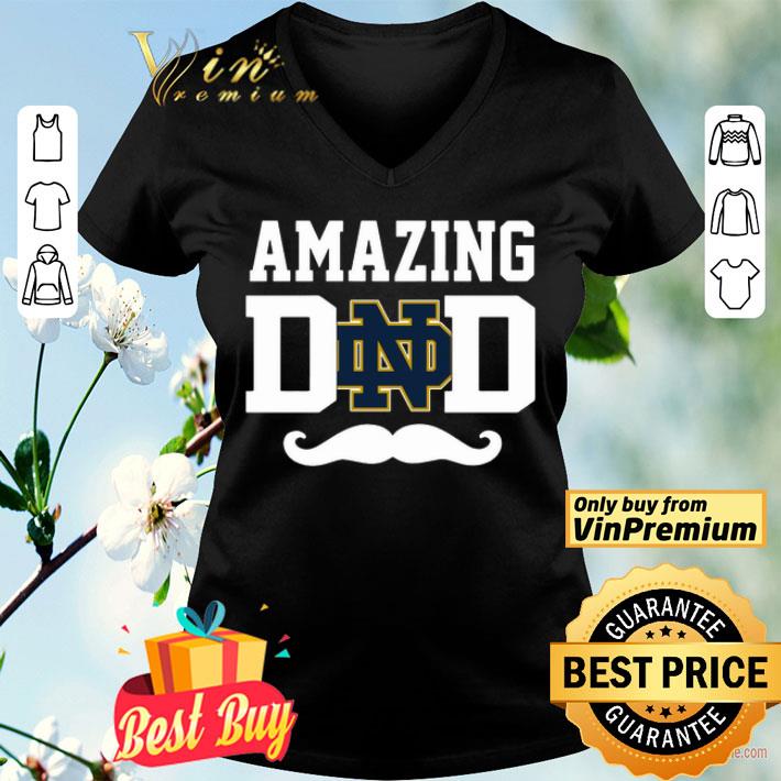 Amazing Notre Dame Fighting Irish dad shirt