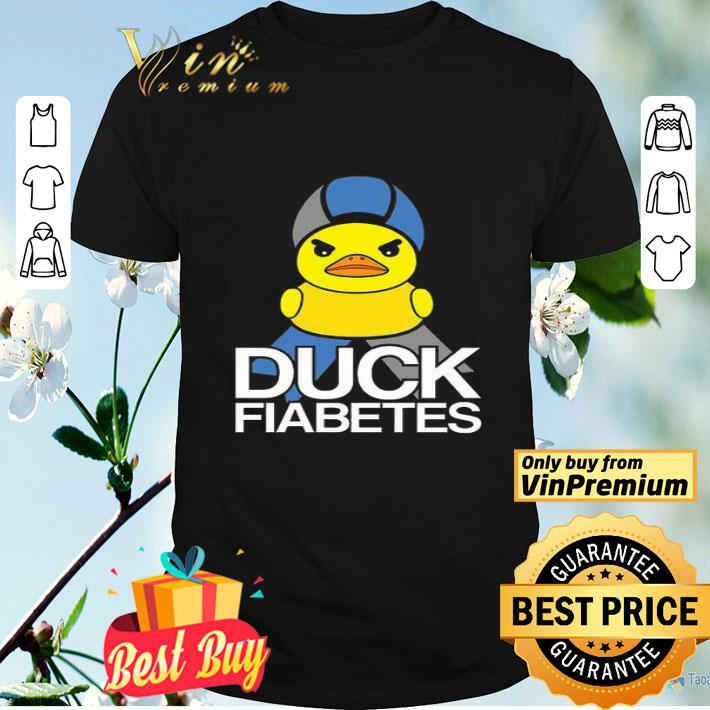 Diabetes Awareness Duck Fiabetes shirt