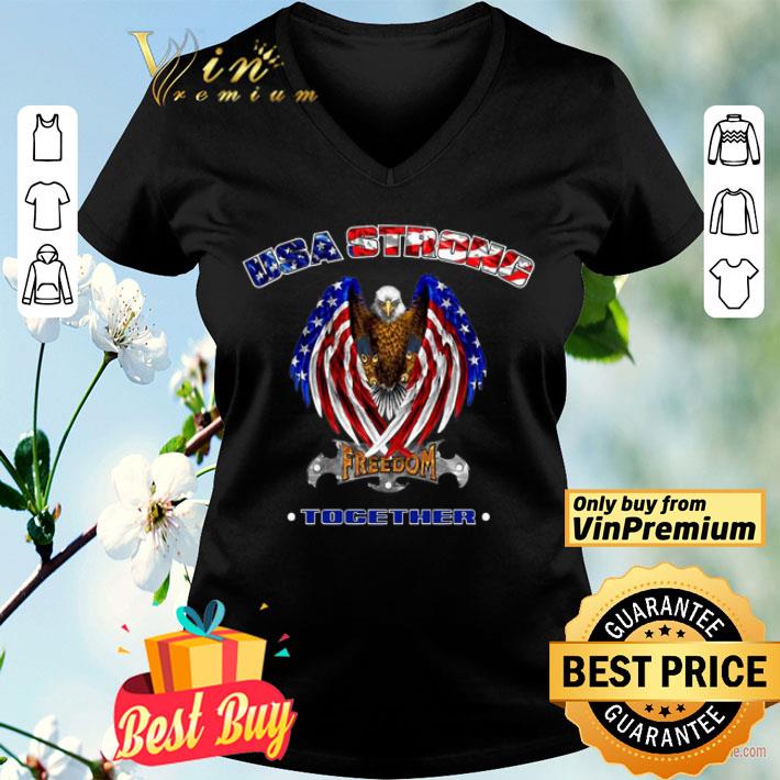 USA strong freedom together Eagle flag shirt