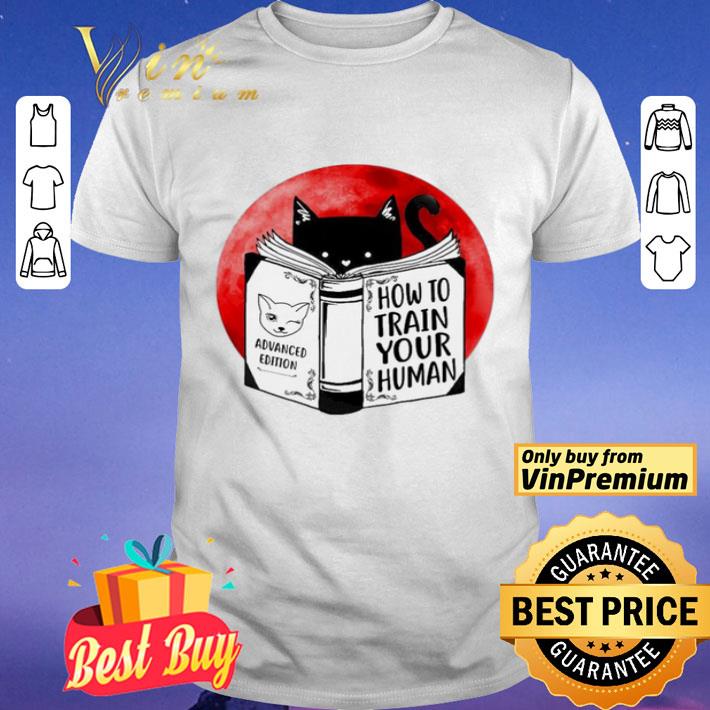 Black cat advanced edition how to train your human moon shirt