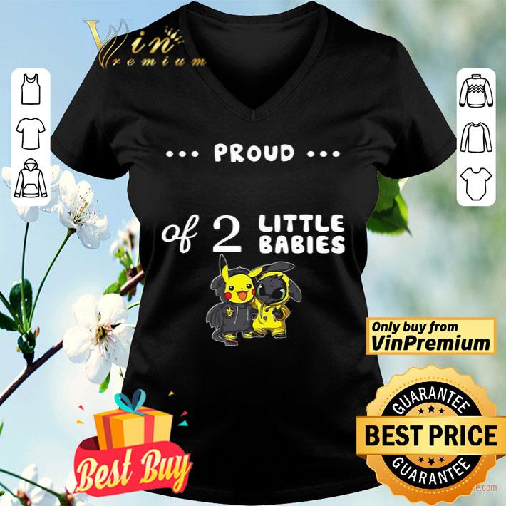 Proud of 2 little babies pokemon and toothless shirt