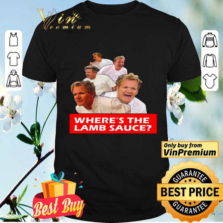 Where’s The Lamb Sauce shirt