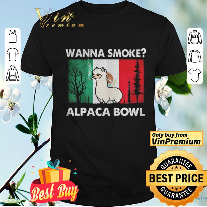 Wanna smoke alpaca bowl shirt