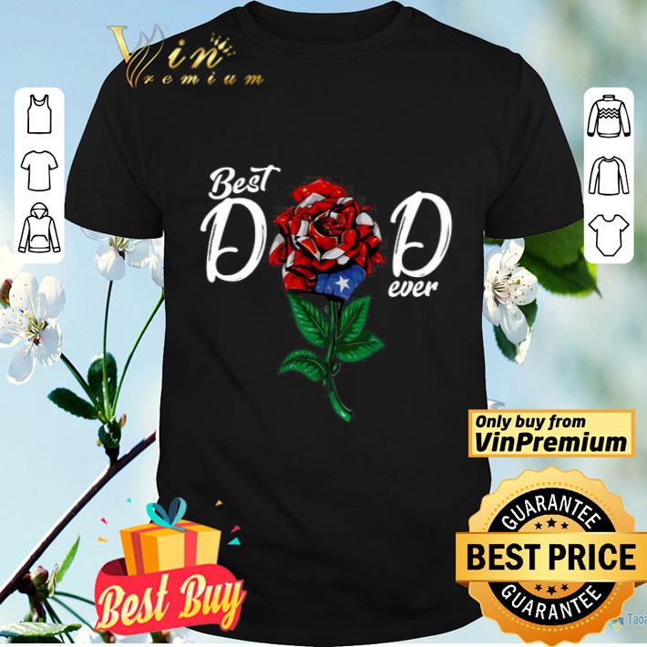 Best Dad Ever Rose American Flag shirt