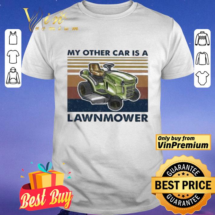 My other car is a Lawnmower vintage shirt
