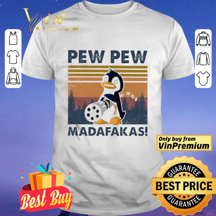 Penguin mafia pew pew Madafakas vintage shirt