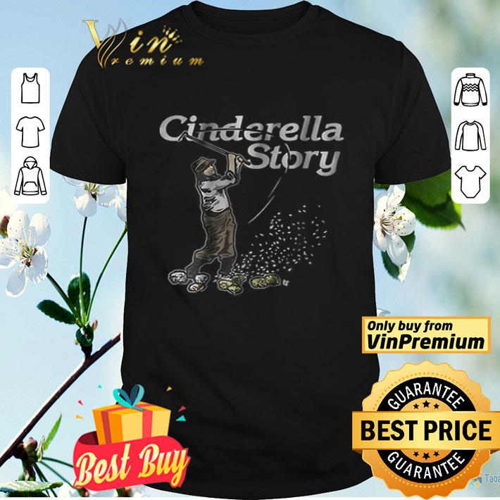 Cinderella Story shirt
