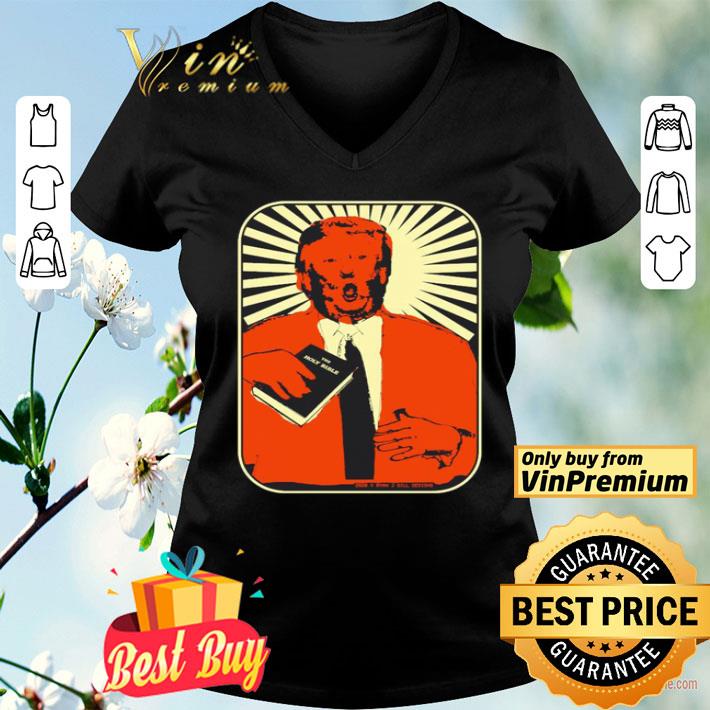 Donald Trump the holy bible shirt