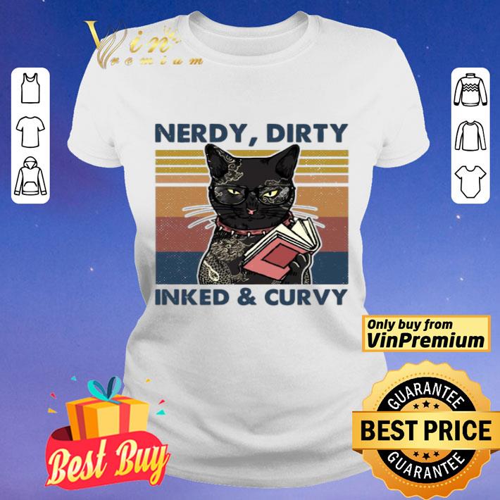Cat tattoo Nerdy dirty inked and curvy vintage shirt