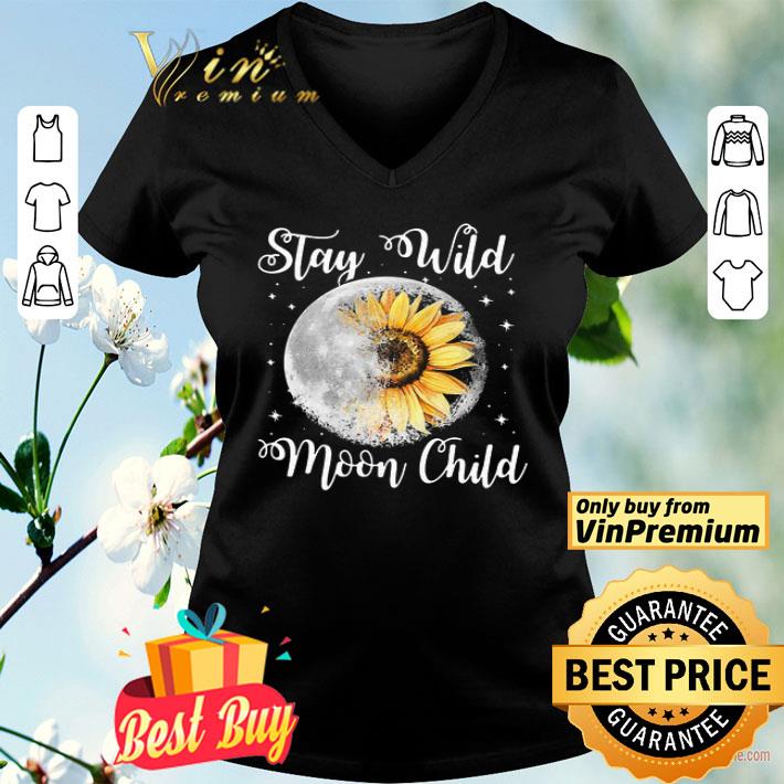 Stay Wild Moon Child Hippie Sunflower shirt
