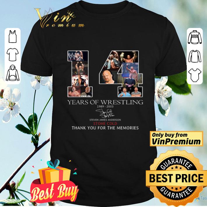 14 Years Of Wrestling 1989 2003 Signature Steven James Anderson Stone Cold shirt