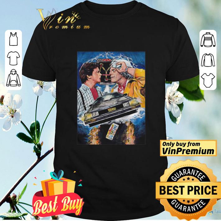 Back to the future movie outa time machine art shirt