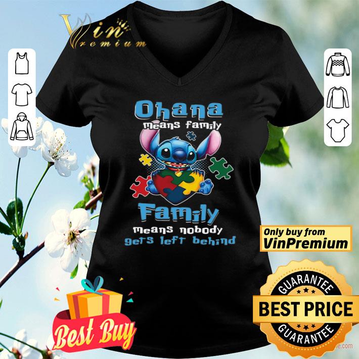 Autism Awareness Stitch Ohana Means Family Family Means Nobody Gets Left Behind shirt