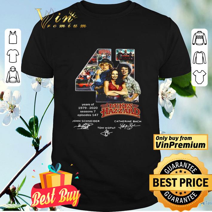 41 Year Of The Dukes Of Hazzard 1979 2020 Seasons 7 Episodes 147 Signatures shirt