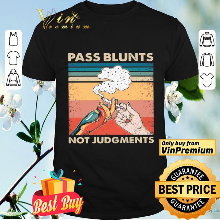 Smoking Pass Blunts Not Judgments shirt