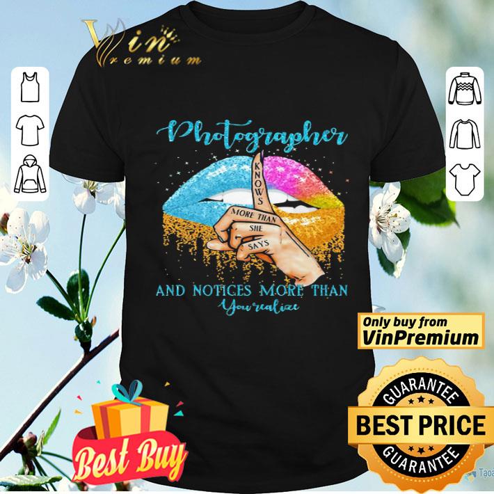 Photographer And Noties More Than You Valiae Lips Color shirt