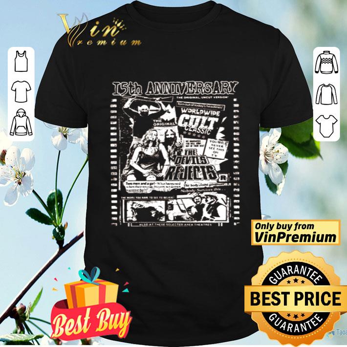 The Devil’s Rejects 15th anniversary shirt