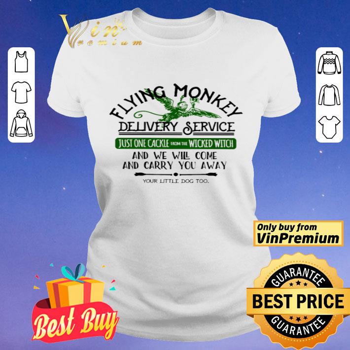 Flying Monkey delivery service just one cackie wicked witch shirt