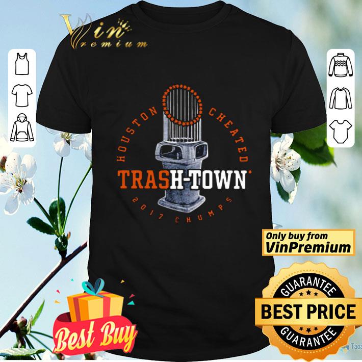 Zakat Houston Cheated Trash Town 2017 Chumps shirt