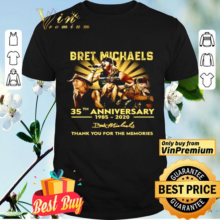 Bret Michaels 35th Anniversary 1985 2020 thank you for the memories signature shirt