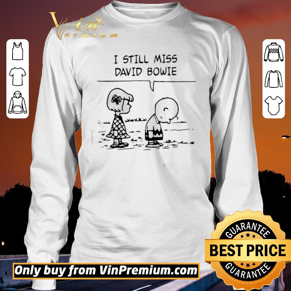 Official Charlie Brown I Still Miss David Bowie shirt Official Charlie Brown I Still Miss David Bowie shirt 3