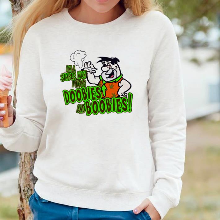 Pretty I’m a simple man I love Doobies and Boodies shirt 7 Pretty I’m a simple man I love Doobies and Boodies shirt