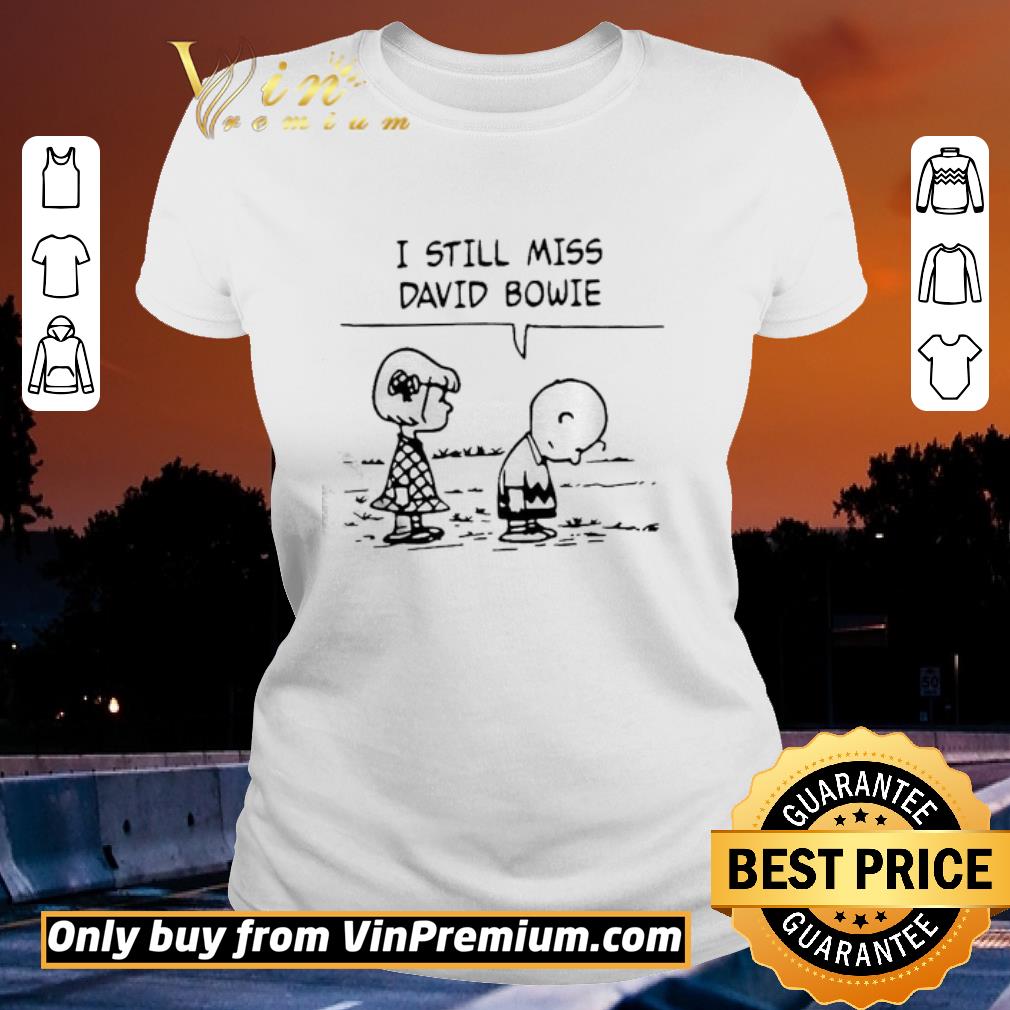 Official Charlie Brown I Still Miss David Bowie shirt Official Charlie Brown I Still Miss David Bowie shirt 2