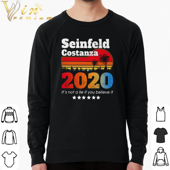 Original Seinfeld Costanza 2020 it’s not a lie if you believe it vintage shirt 7 Original Seinfeld Costanza 2020 it’s not a lie if you believe it vintage shirt