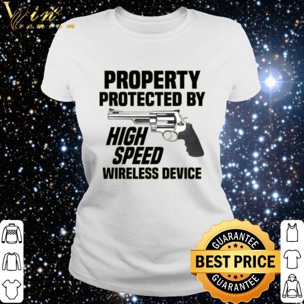 Top Guns Property protected by high speed wireless device shirt 3