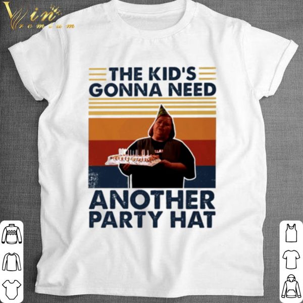 Top Conchata Ferrell Berta the kid's gonna need another party hat vintage shirt 1