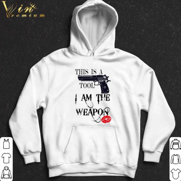 Gun this is a tool I am the weapon shirt 2
