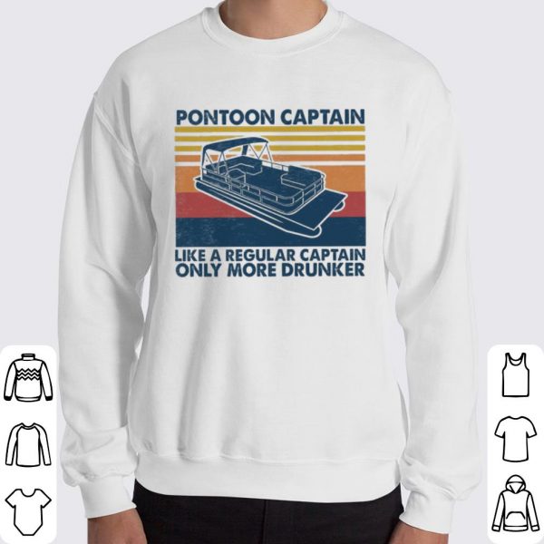 Vintage Pontoon Captain Like a Regular Captain Only More Drunker shirt 3