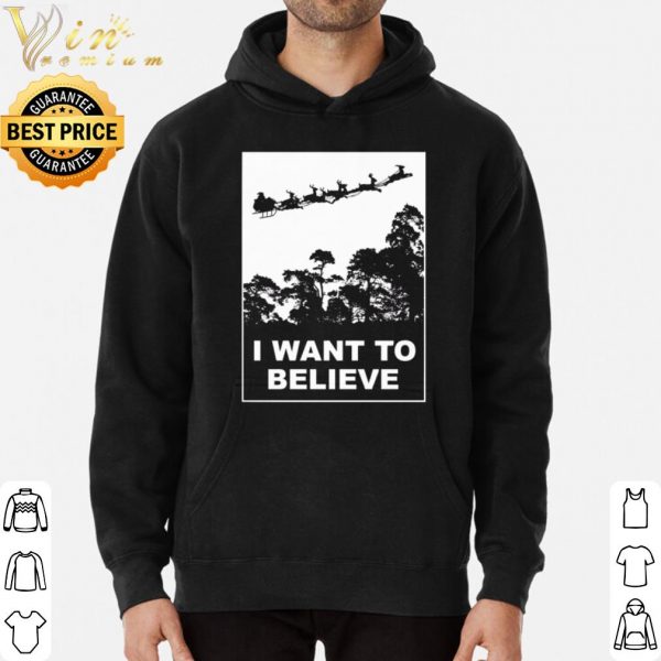 Santa claus I want to believe shirt 3