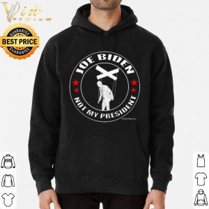 Joe Biden is Puppet Not My President shirt 5