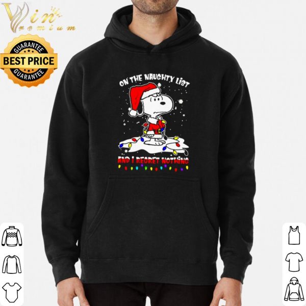 Santa Snoopy on the naughty list and I regret nothing Christmas shirt 3