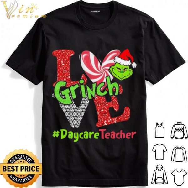 Love Grinch Daycare Teacher Christmas shirt 1