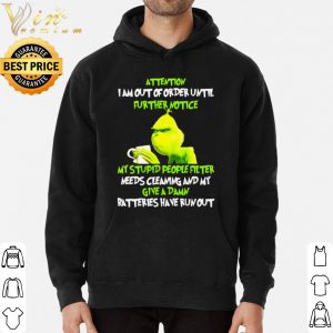 The Grinch attertion I am out of order until further notice shirt 5
