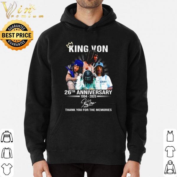 King Von 26th Anniversary 1994 2020 thank you for the memories signature shirt 3