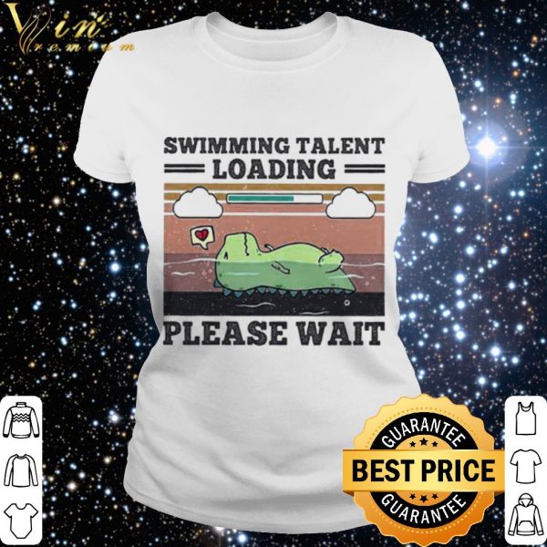 Official Swimming Talent Loading Please Wait Vintage shirt 3