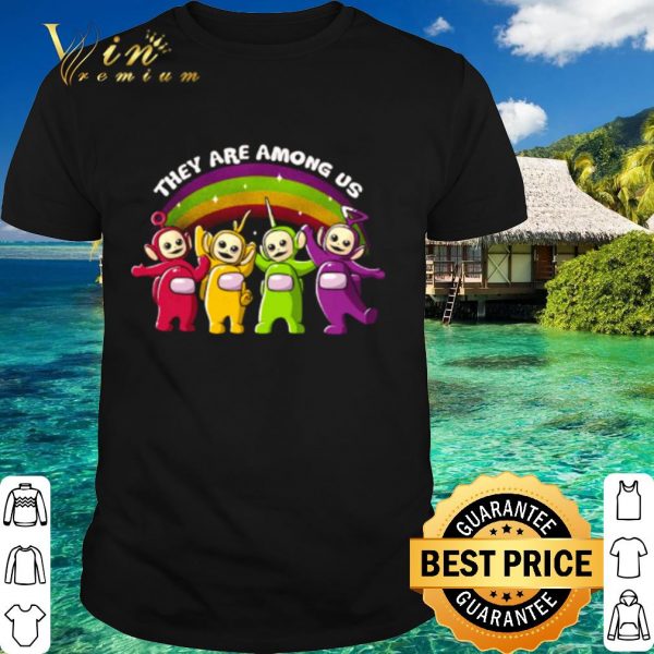 Top Teletubbies they are Among Us shirt 1