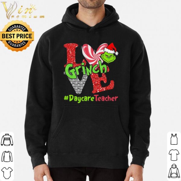 Love Grinch Daycare Teacher Christmas shirt 3
