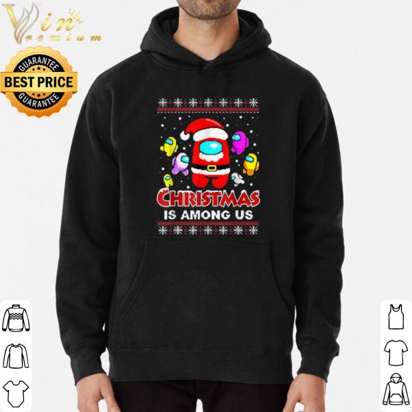Santa Among Us Christmas is Among Us shirt 3