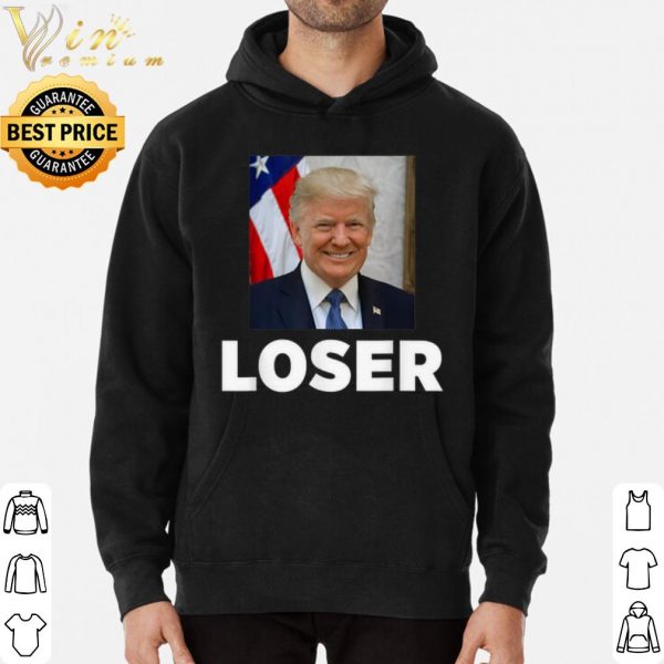 Donald Trump Loser shirt 3