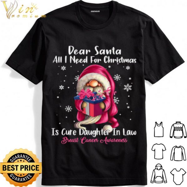 Dear Santa All I Need For Christmas Breast Cancer Awareness shirt 1