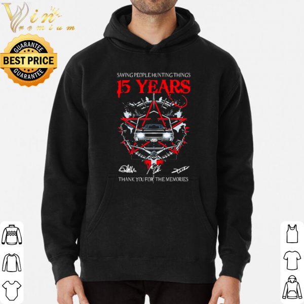 Saving people hunting things 15 years thank you for the memories shirt 3